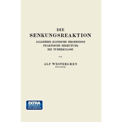 Die Senkungsreaktion, Taschenbuch von Alf Westergren, Springer Berlin, 978-3-662-27417-0