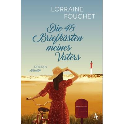 Die 48 Briefkästen meines Vaters, Taschenbuch von Lorraine Fouchet, Atlantik Verlag