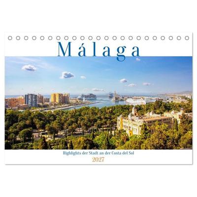 Malaga Highlights der Stadt an der Costa del Sol (Tischkalender 2027 DIN A5 quer), CALVENDO Monatskalender