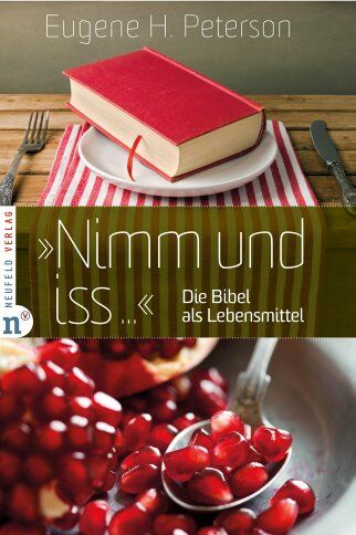 Peterson, Eugene H. - "Nimm und iss...": Die Bibel als Lebensmittel - Preis vom 16.10.2026 11:41:07 h