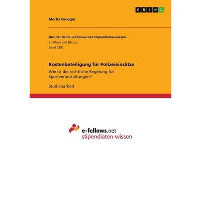 Kostenbeteiligung für Polizeieinsätze, Taschenbuch von Moritz Groeger, GRIN, 978-3-346-04456-3