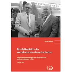 Die Ostkontakte der westdeutschen Gewerkschaften, Fachbücher von Stefan Müller
