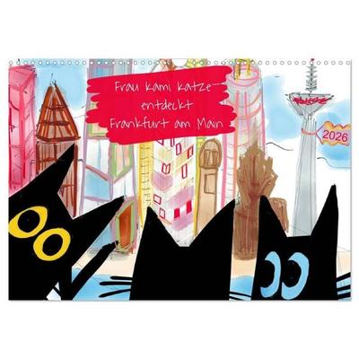 Frau Kami Katze entdeckt Frankfurt am Main (Wandkalender 2026 DIN A3 quer), CALVENDO Monatskalender