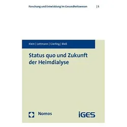 Status quo und Zukunft der Heimdialyse, Fachbücher von Silvia Klein, Hans-Holger Bless, Kathrin Lottmann, Patrick Gierling