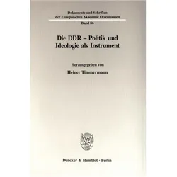 Die DDR - Politik und Ideologie als Instrument., Fachbücher