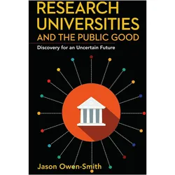 Research Universities and the Public Good, Fachbücher von Jason Owen-Smith