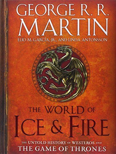 Martin, George R. R. - The World of Ice & Fire: The Untold History of Westeros and the Game of Thrones (A Song of Ice and Fire) - Preis vom 18.10.2026 19:22:15 h