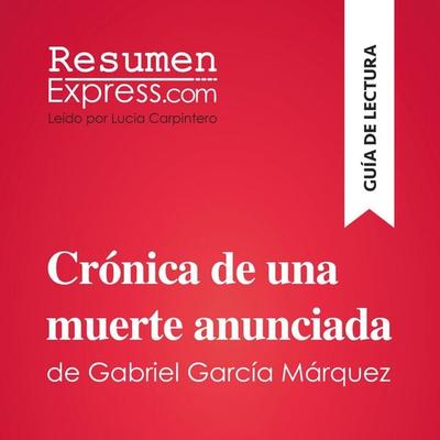 Crónica de una muerte anunciada de Gabriel García Márquez (Guía de lectura) - Resumenexpress, Audio, 9782808036092