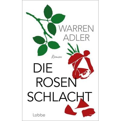 Die Rosenschlacht, Taschenbuch von Warren Adler, Lübbe