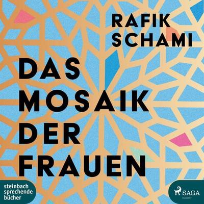 Das Mosaik der Frauen - Rafik Schami, CD, 9783987361197