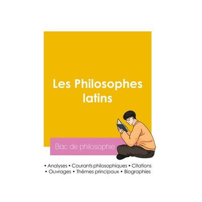 Réussir son Bac de philosophie 2026 : Analyse des philosophes latins, Taschenbuch von Bac de philosophie, Bac de français, 978-2-38599-407-5