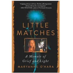 Little Matches, Belletristik von Maryanne O'Hara