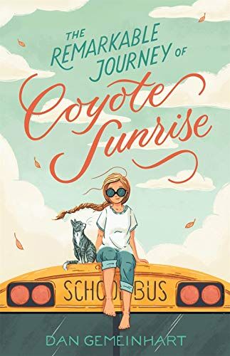 Dan Gemeinhart - Remarkable Journey of Coyote Sunrise - Preis vom 16.10.2026 11:41:07 h