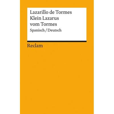 Lazarillo de Tormes / Klein Lazarus vom Tormes, Taschenbuch von Hartmut Köhler, Reclam, Philipp, 978-3-15-018481-3