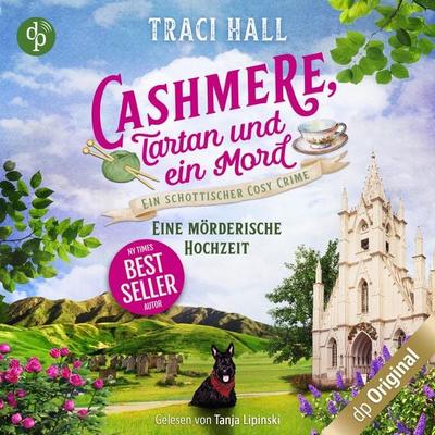 Eine mörderische Hochzeit - Ein schottischer Cosy Crime - Traci Hall, Audio, 9783987787126