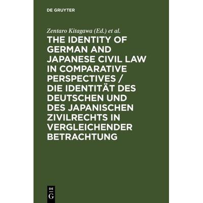 The Identity of German and Japanese Civil Law in Comparative Perspectives / Die Identität des deutschen und des japanischen Zivilrechts in