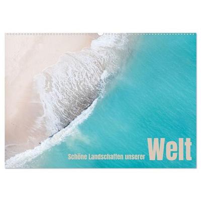 Schöne Landschaften unserer Welt (Wandkalender 2027 DIN A2 quer), CALVENDO Monatskalender