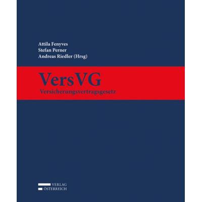 VersVG - Versicherungsvertragsgesetz, Zubehör von , Verlag Österreich, 978-3-7046-8775-3