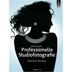 Professionelle Studiofotografie, Ratgeber von Dennis Savini