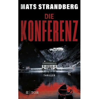 Die Konferenz, Paperback von Mats Strandberg, Fischer Tor
