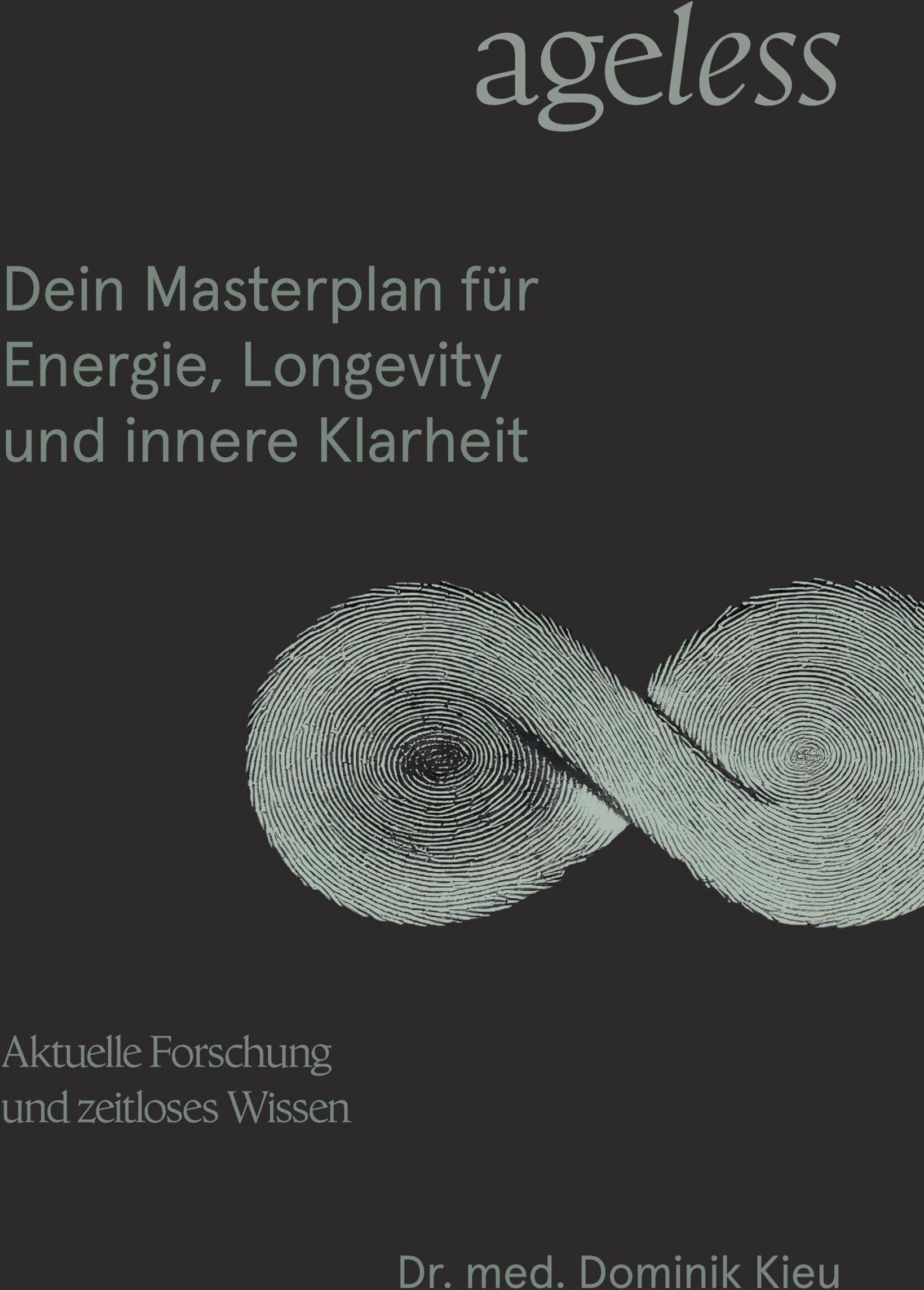 Dominik Kieu - Ageless: Dein Masterplan für Energie, Longevity und Innere Klarheit - Preis vom 13.10.2026 11:25:28 h