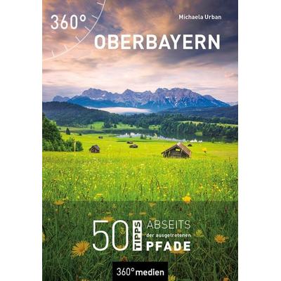 Oberbayern, Taschenbuch von Michaela Urban, 360° medien, 978-3-96855-009-1
