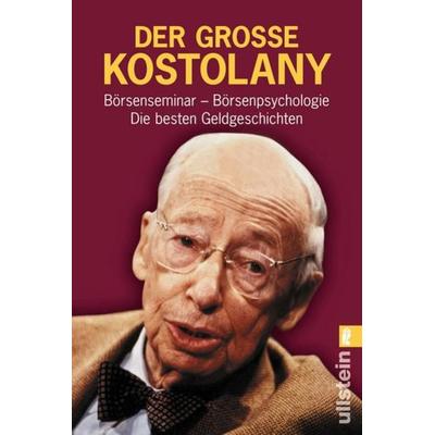 Der grosse Kostolany, Taschenbuch von André Kostolany, Ullstein Taschenbuch Verlag