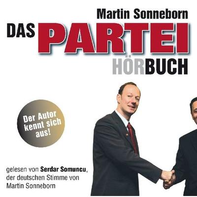Sonneborn, M: Partei-(Hör)Buch - Martin Sonneborn, CD, 9783837102550