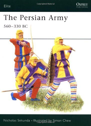 Nicholas Sekunda - The Persian Army 560-330 BC (Elite) - Preis vom 14.10.2026 23:07:16 h