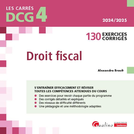 Alexandra Brault - Droit fiscal, DCG 4 : 130 exercices corrigés : 2024-2025 - Preis vom 01.10.2026 17:08:56 h