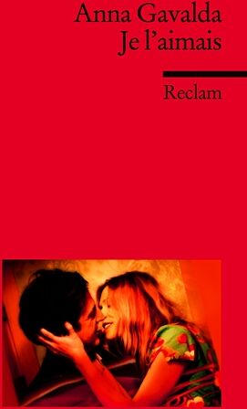 Anna Gavalda - Je l'aimais: (Fremdsprachentexte) - Preis vom 11.10.2026 03:10:56 h
