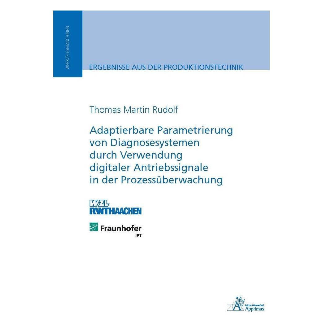 Apprimus Adaptierbare Parametrierung von Diagnosesystemen durch Verwendung digitaler Antriebssignale in der P (Deutsch, Softcover, Thomas Martin Rudolf) (55558380)