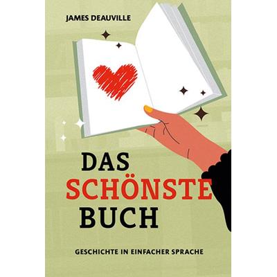 Das schönste Buch, Gebundene Ausgabe von James Deauville, Spaß am Lesen, 978-3-910531-30-7