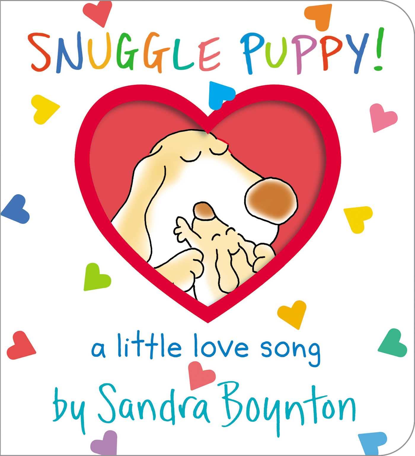 Sandra Boynton - Snuggle Puppy!: A Little Love Song (Boynton on Board) - Preis vom 13.10.2026 19:28:25 h