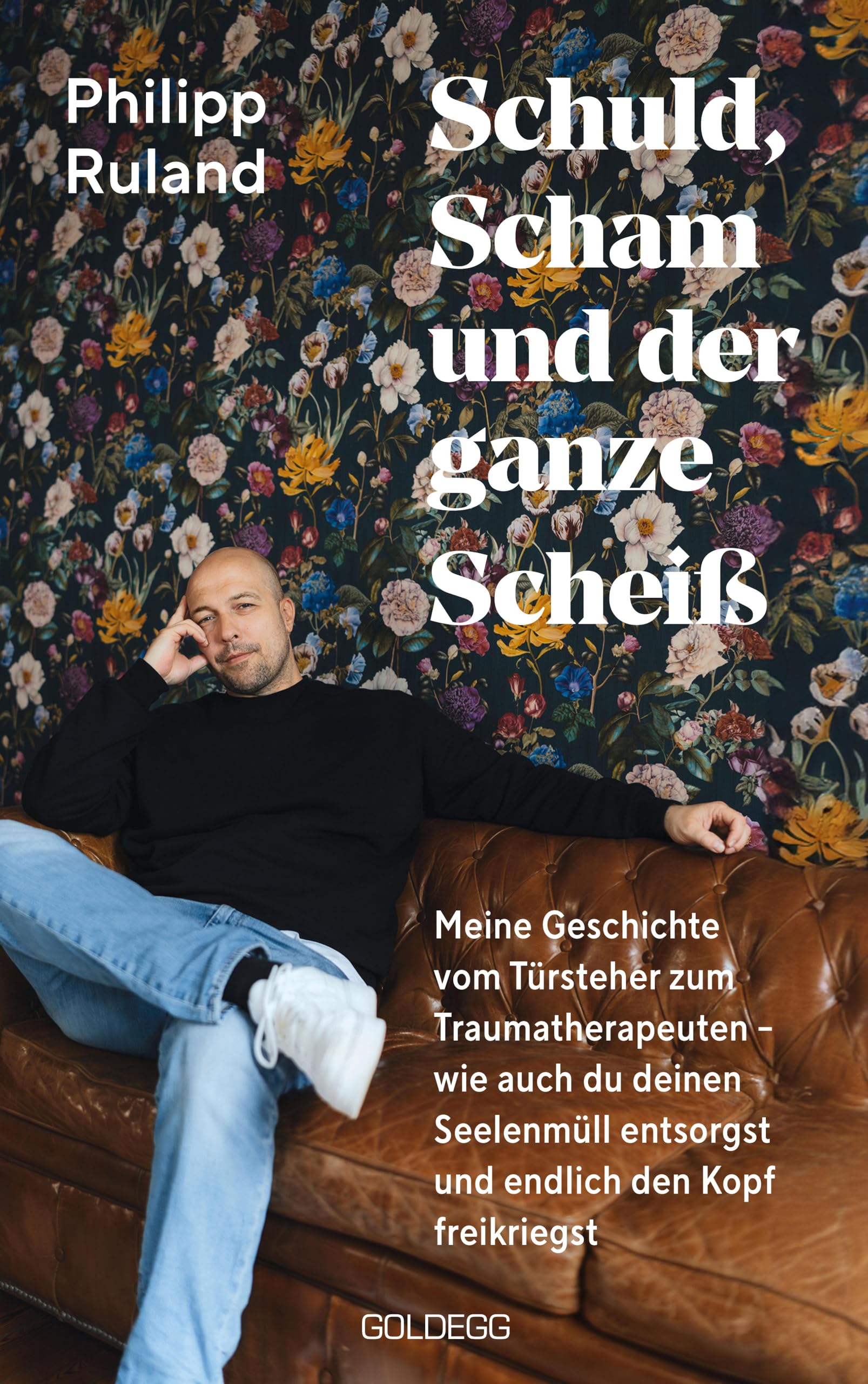 Philipp Ruland - Schuld, Scham und der ganze Scheiß: Meine Geschichte vom Türsteher zum Traumatherapeuten – wie auch du deinen Seelenmüll entsorgst und endlich den Kopf freikriegst - Preis vom 17.10.2026 19:25:27 h