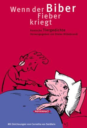 Dieter Hildebrandt - Wenn der Biber Fieber kriegt: Komische Tiergedichte - Preis vom 19.10.2026 19:33:35 h