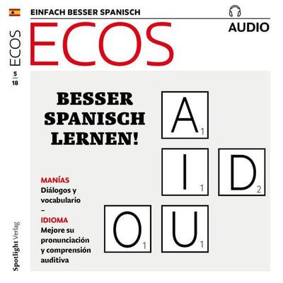 Spanisch lernen Audio - Besser Spanisch lernen! - Covadonga Jiménez, Audio, 4057664372246