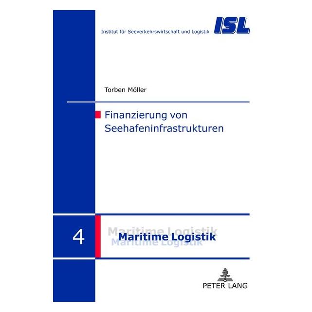 Peter Lang Finanzierung von Seehafeninfrastrukturen (Deutsch, Hardcover, Torben Möller) (9090514)