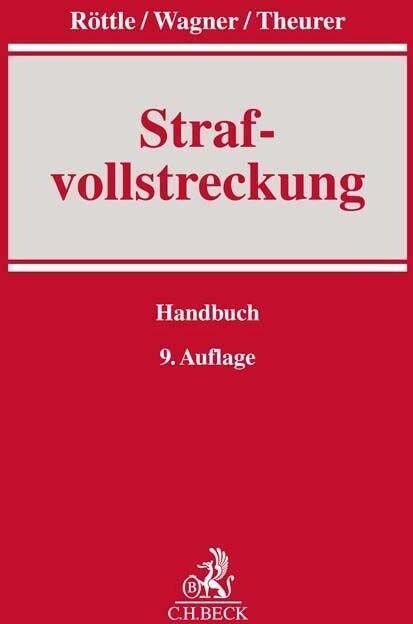 Daniel Theurer - Strafvollstreckung (Handbuch der Rechtspraxis: HRP) - Preis vom 11.10.2026 15:43:13 h