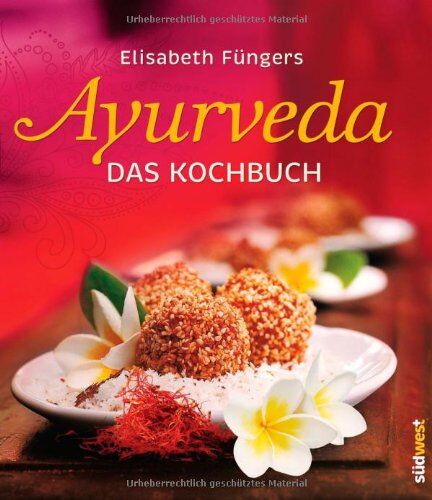 Elisabeth Füngers - Ayurveda - Das Kochbuch - Preis vom 11.10.2026 15:43:13 h