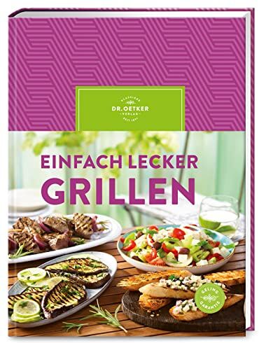 Dr. Oetker Verlag - Einfach lecker grillen - Preis vom 02.10.2026 23:42:20 h