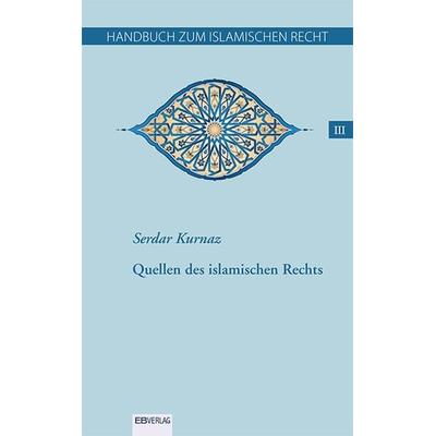 Handbuch zum islamischen Recht Bd. III, Set von Serdar Kurnaz, EB, 978-3-86893-412-0