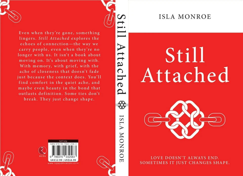 Rupa Publications Still Attached: Love Doesn't Always End by Isla Monroe - Contemporary Fiction Paperback -  UK Edition, Gift for Adult Readers