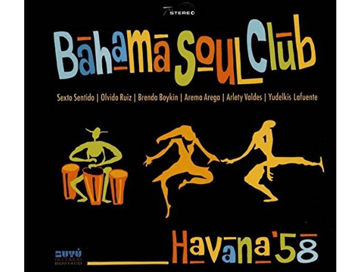 Bahama Soul Club - Havana'58