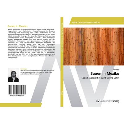 Bauen in Mexiko, Taschenbuch von Urs Kaps, AV Akademikerverlag, 978-3-639-48822-7