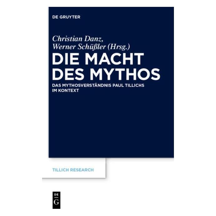 De Gruyter Die Macht des Mythos (Deutsch, Hardcover, Christian Danz, Werner Schüßler) (67763927)