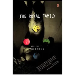 The Royal Family, Belletristik von William T. Vollmann