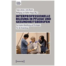 Interprofessionelle Bildung in Pflege u, Fachbücher von Wolfgang von Gahlen-Hoops, Jutta Busch, Tanja Lehnen