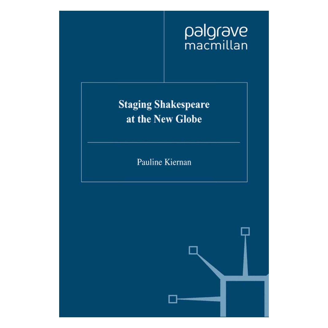 Springer Staging Shakespeare at the New Globe (Englisch, Softcover, P. Kiernan) (55617147)