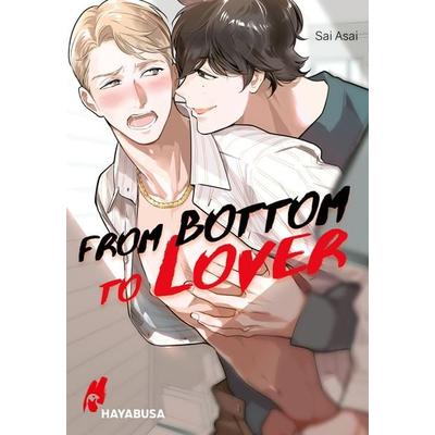 From Bottom to Lover, Taschenbuch von Sai Asai, Carlsen, 978-3-551-62376-8